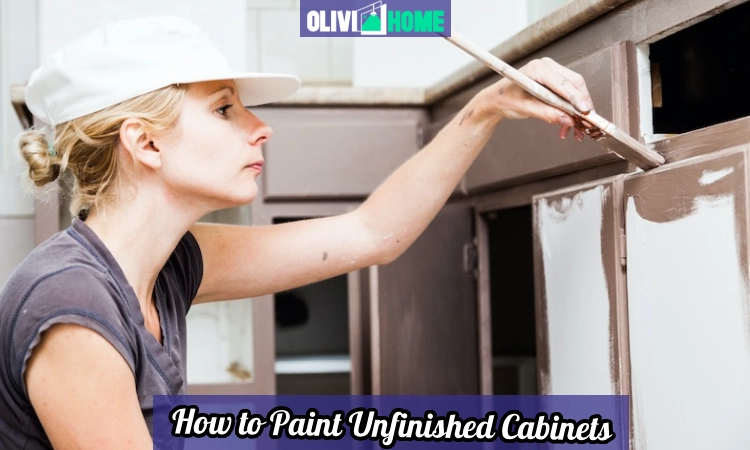 How to Paint Unfinished Cabinets